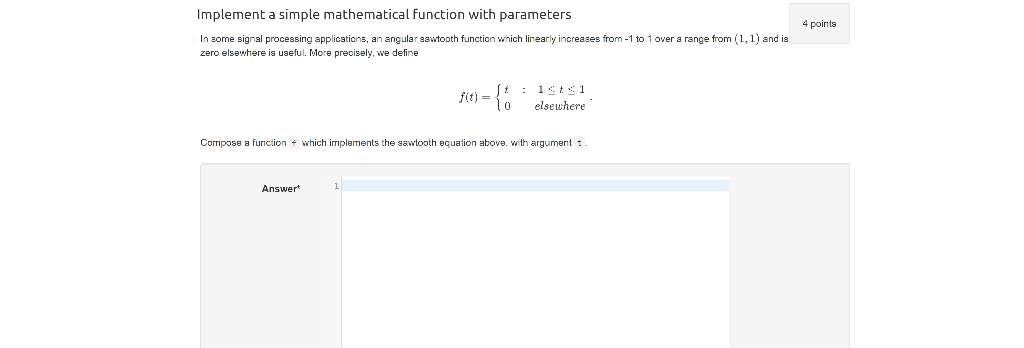 Solved Implement a simple mathematical function with | Chegg.com