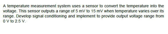 Solved A Temperature Measurement System Uses A Sensor To | Chegg.com