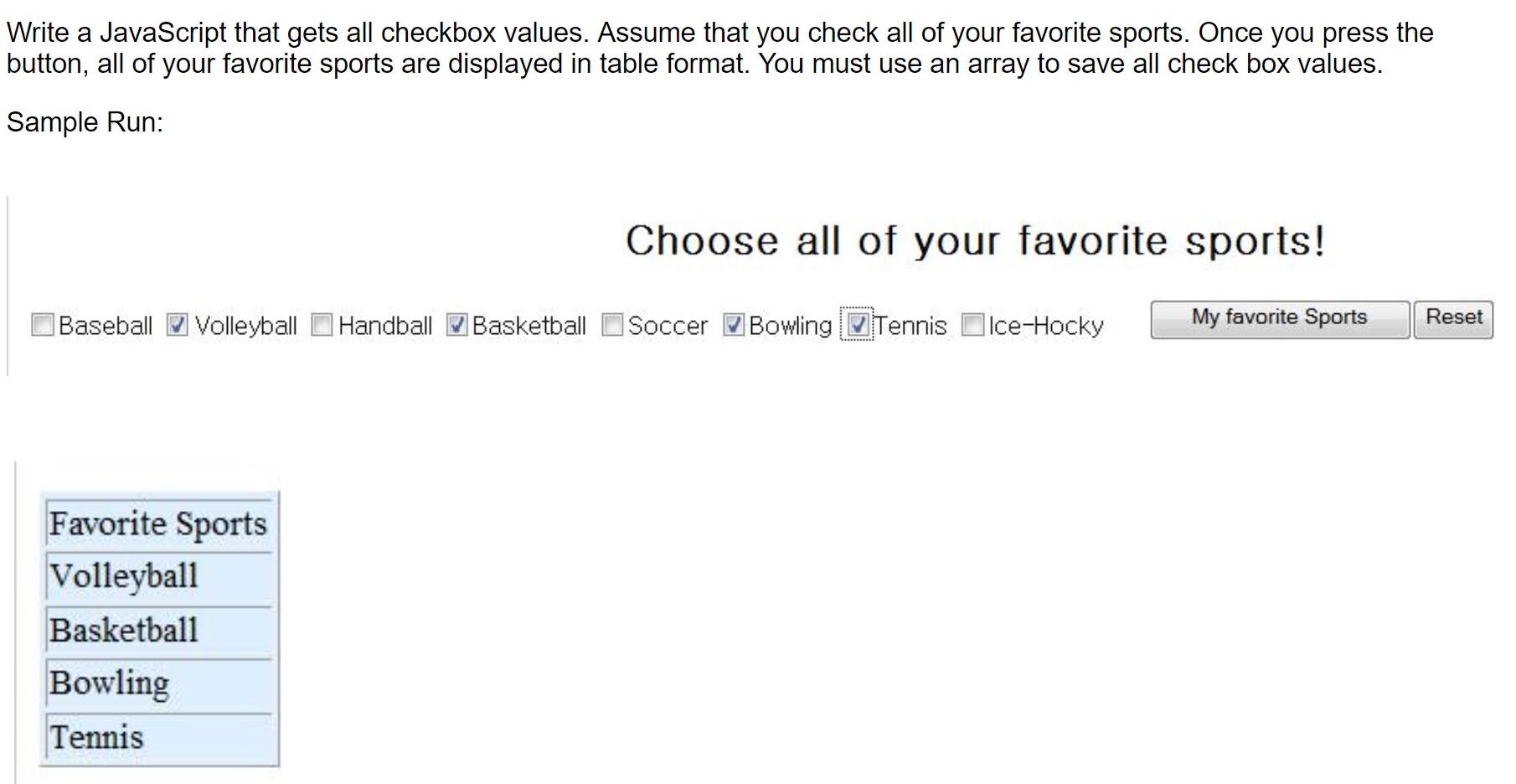how to get all checked checkbox values in javascript |... Solved Write a JavaScript that gets all checkbox values. | Chegg.com
