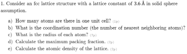 Solved 1. Consider an fcc lattice structure with a lattice | Chegg.com