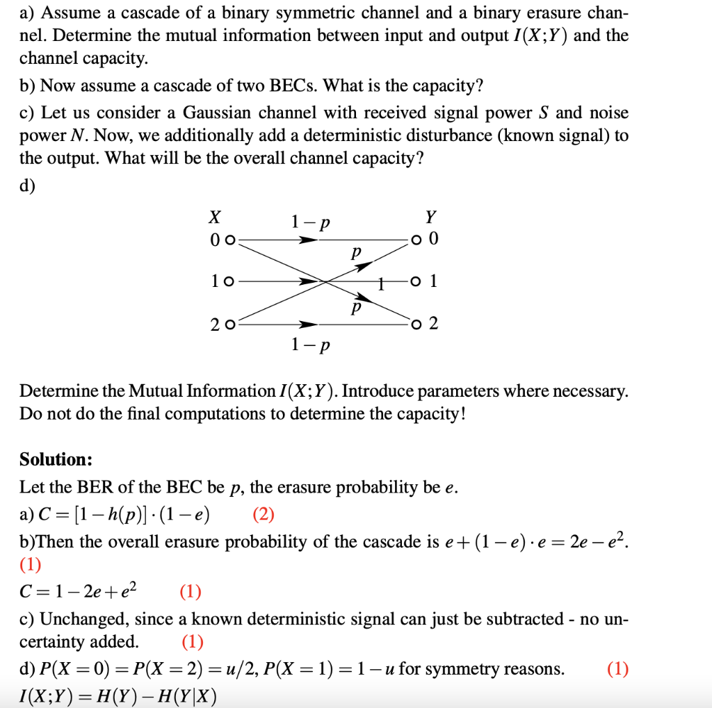 Solved a) Assume a cascade of a binary symmetric channel and | Chegg.com