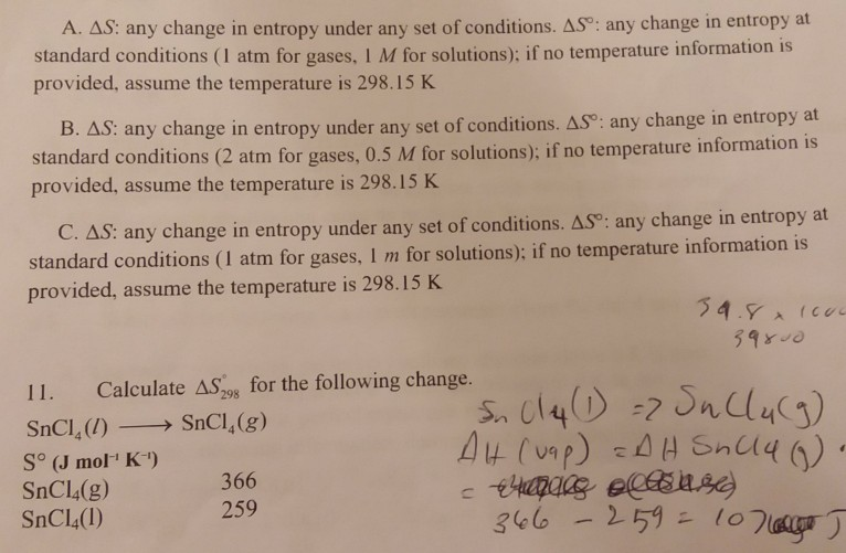 Solved A. AS: any change in entropy under any set of | Chegg.com