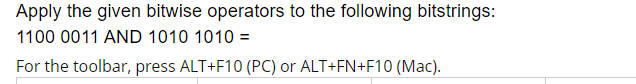 Solved Apply The Given Bitwise Operators To The Following | Chegg.com