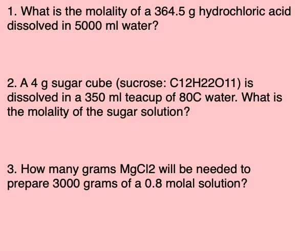 Solved 1. What is the molality of a 364.5 g hydrochloric | Chegg.com