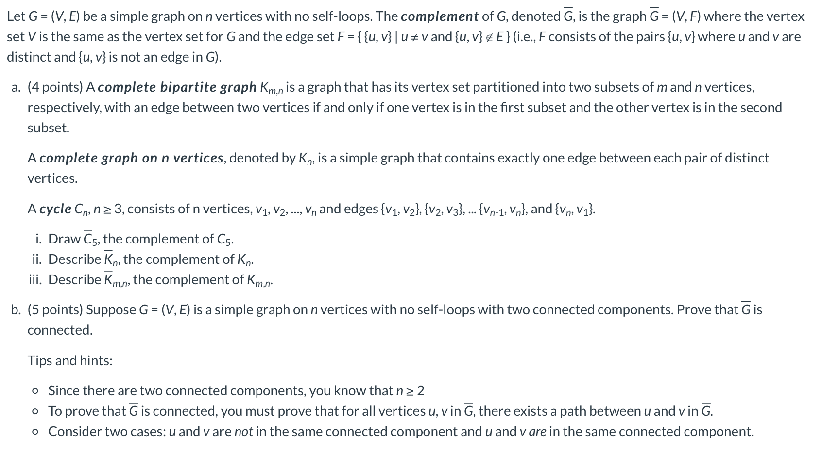 Solved Let G V E Be A Simple Graph On N Vertices Wit Chegg Com