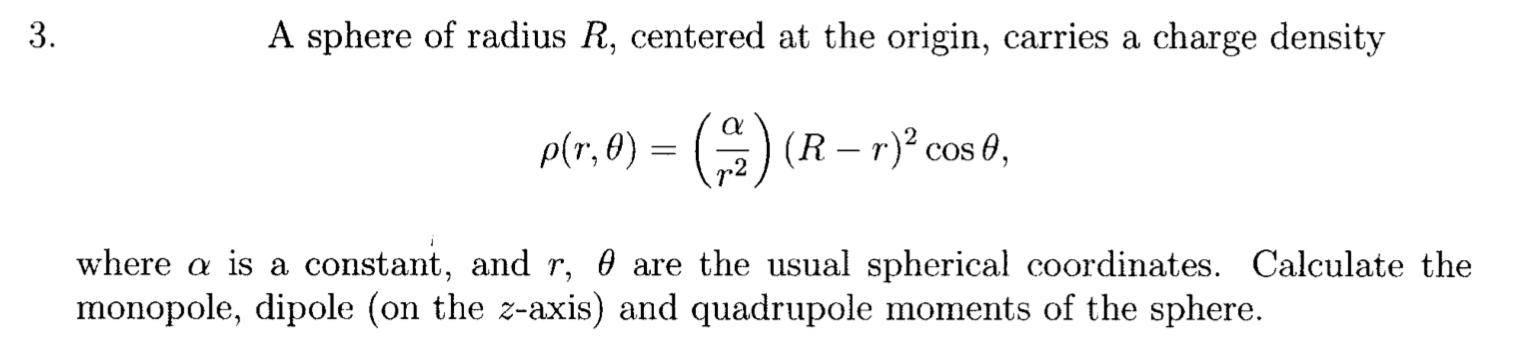 Solved 3. A sphere of radius R, centered at the origin, | Chegg.com