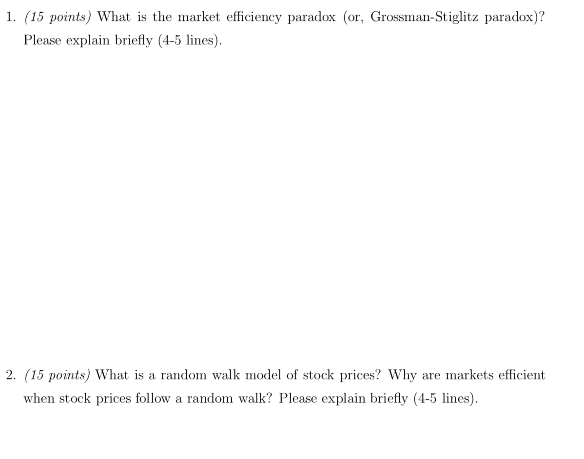 Solved 1. (15 points) What is the market efficiency paradox