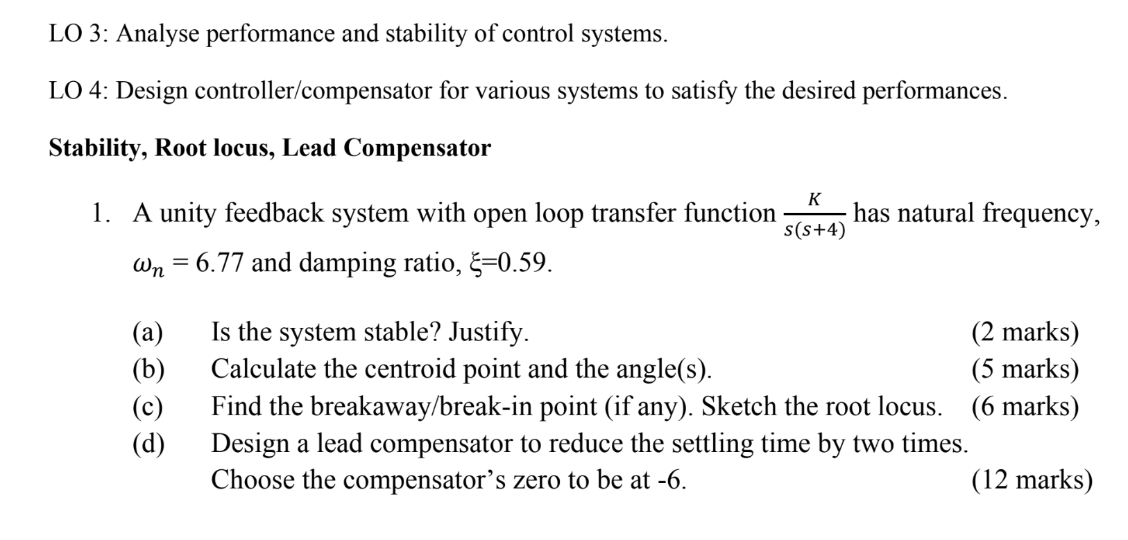Solved LO 3: Analyse performance and stability of control | Chegg.com
