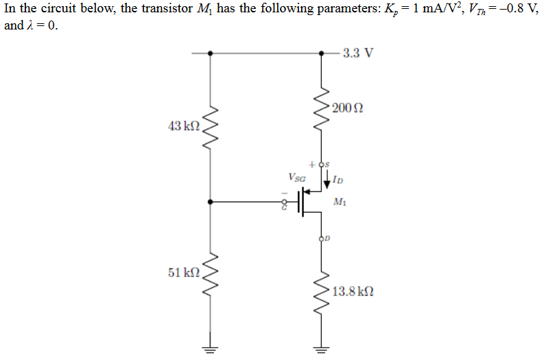 Solved In the circuit below, the transistor M1 has the