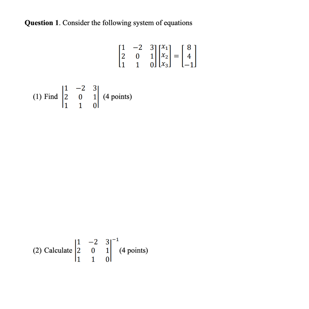 Solved Question 1. Consider The Following System Of | Chegg.com