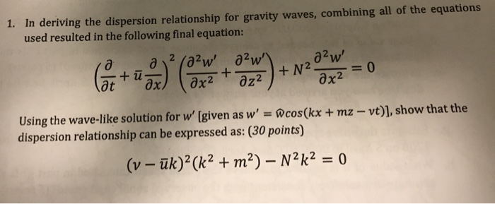 Solved 1. In deriving the dispersion relationship for | Chegg.com