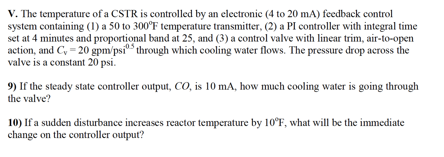 Solved V. The temperature of a CSTR is controlled by an | Chegg.com