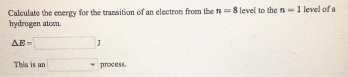 Solved: Calculate The Energy Of An Electron In The N-1 Lev... | Chegg.com