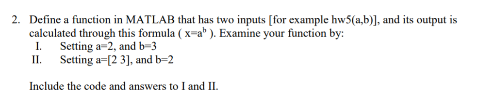 Solved 2. Define a function in MATLAB that has two inputs | Chegg.com