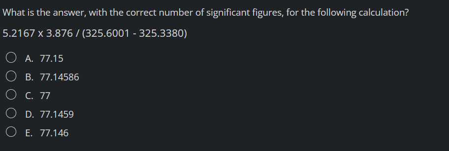 What is the answer, with the correct number of significant figures, for the following calculation?
\( 5.2167 \times 3.876 /(3