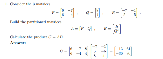 Solved 1. Consider the 3 matrices Q R= 6 + R B= 107 Build | Chegg.com