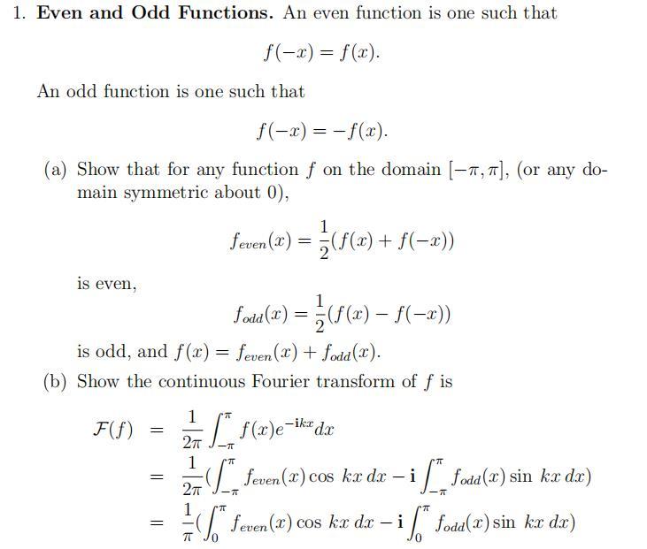 Solved 1. Even and Odd Functions. An even function is one | Chegg.com
