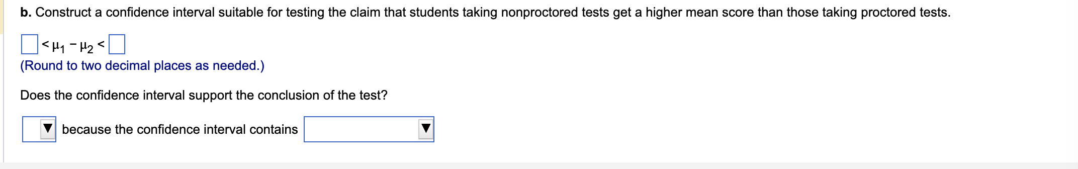Solved A study was done on proctored and nonproctored tests. | Chegg.com