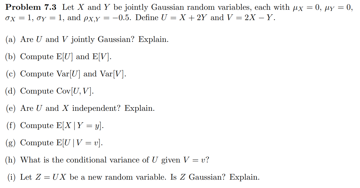 Solved Problem 7 3 Let X And Y Be Jointly Gaussian Random Chegg Com
