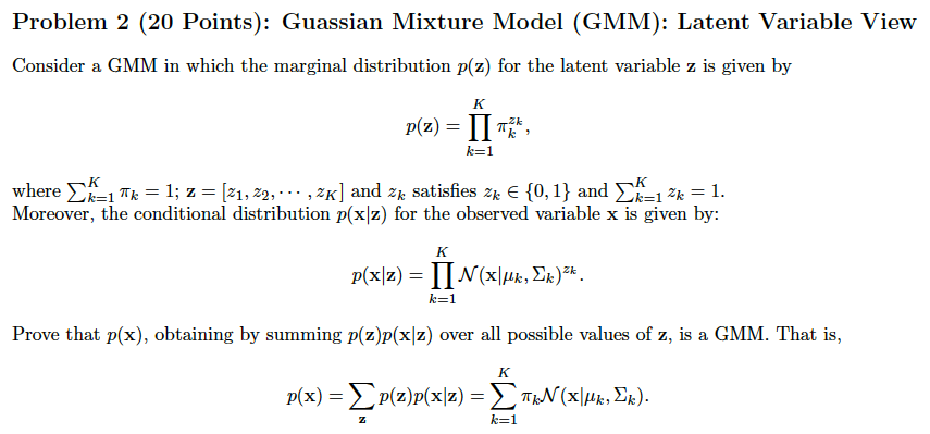 Solved Problem 2 (20 Points): Guassian Mixture Model (GMM): | Chegg.com