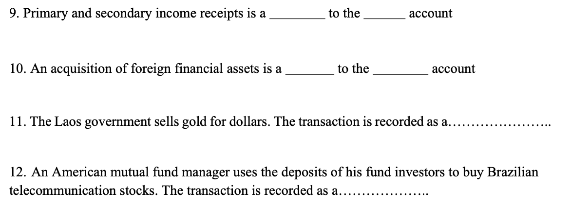 Solved 9. Primary and secondary income receipts is a to the | Chegg.com