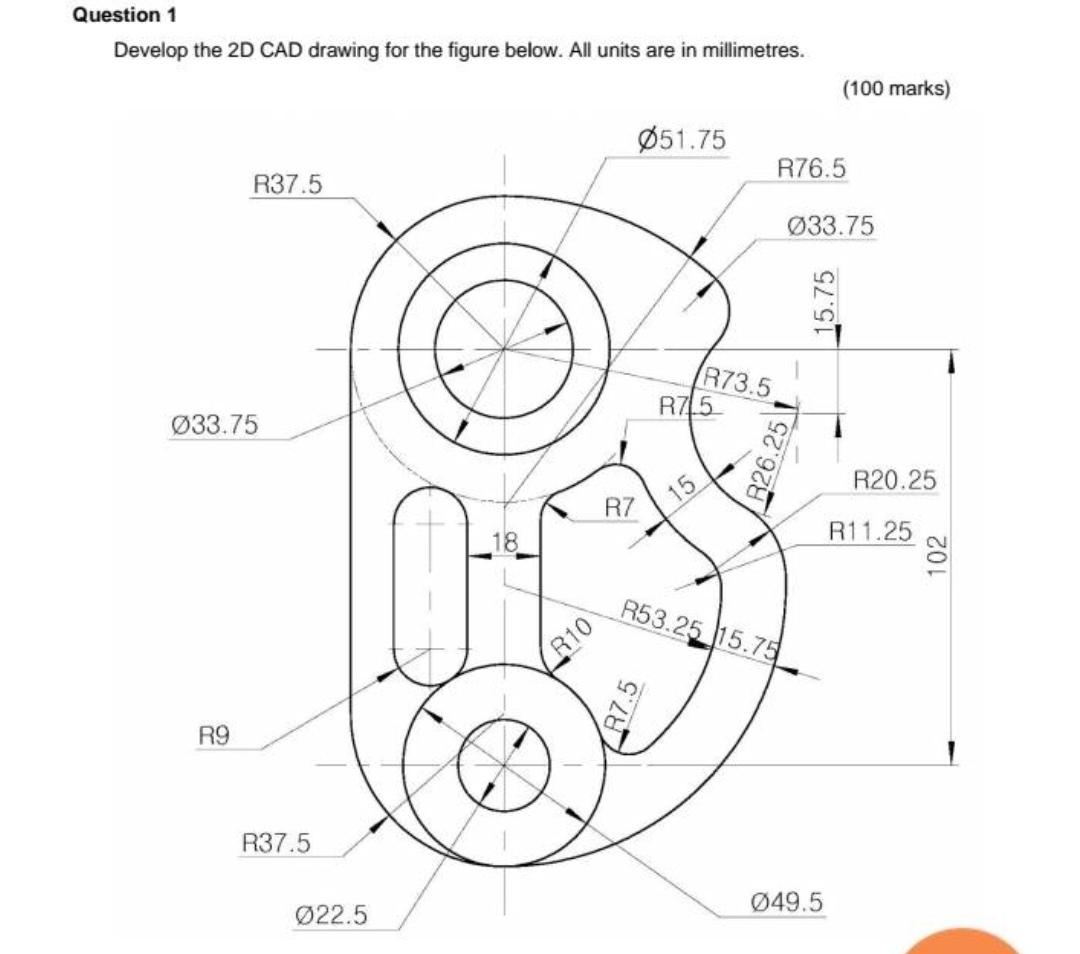 Develop the 2D CAD drawing for the figure below. All | Chegg.com