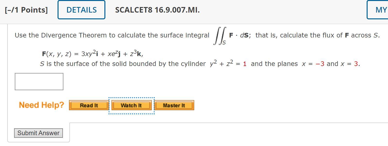 Solved Use the Divergence Theorem to calculate the surface | Chegg.com