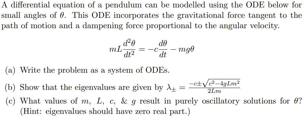 Solved A differential equation of a pendulum can be modelled | Chegg.com