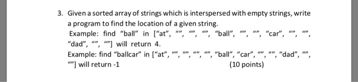 Solved 3. Given a sorted array of strings which is | Chegg.com
