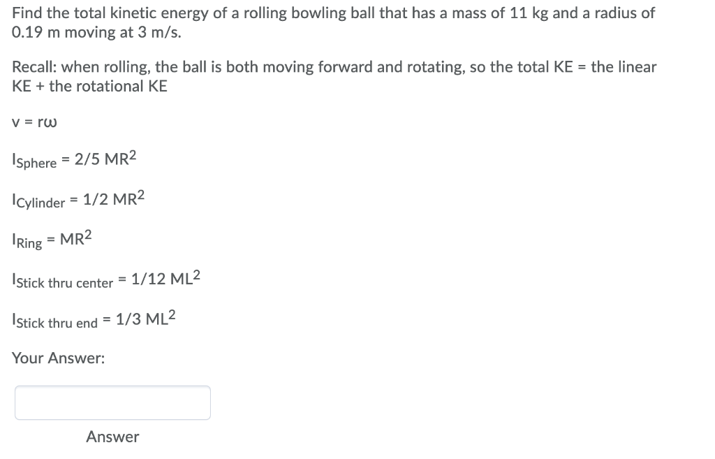 Solved Find the total energy of a rolling bowling