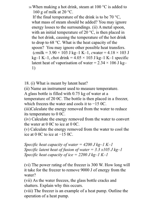 Solved 16 When making a hot drink, steam at 100 °C is added | Chegg.com
