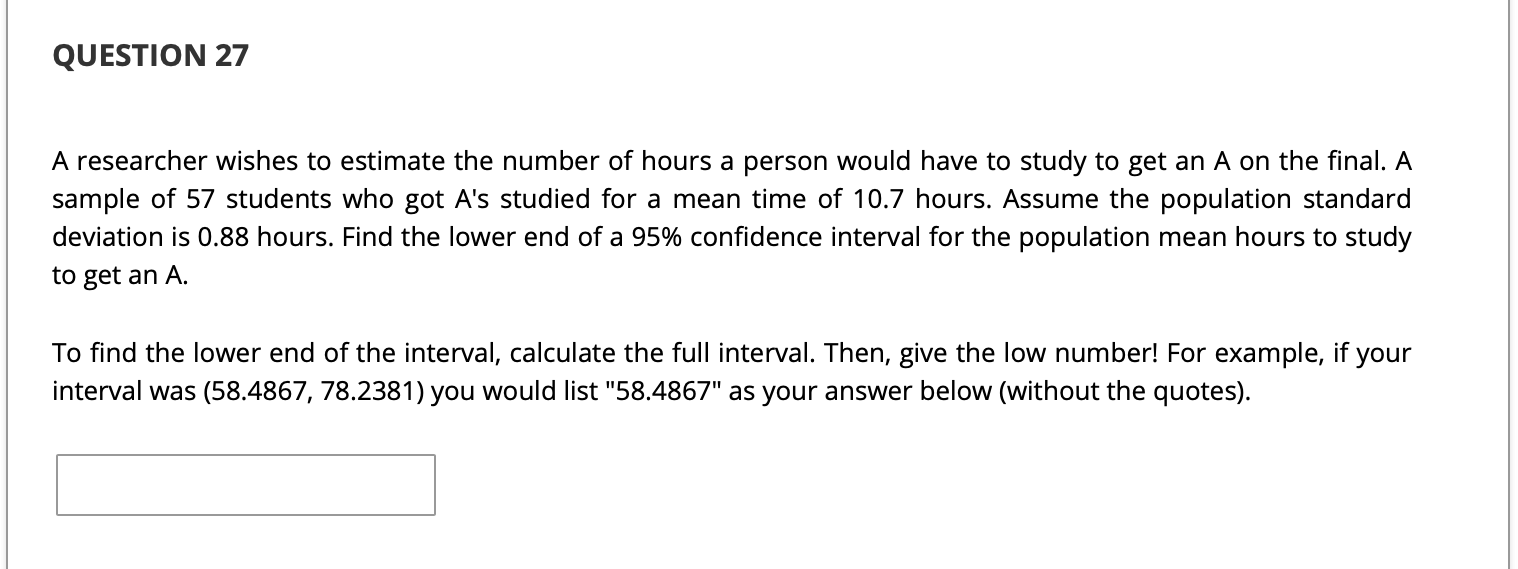 Solved QUESTION 27 A researcher wishes to estimate the | Chegg.com