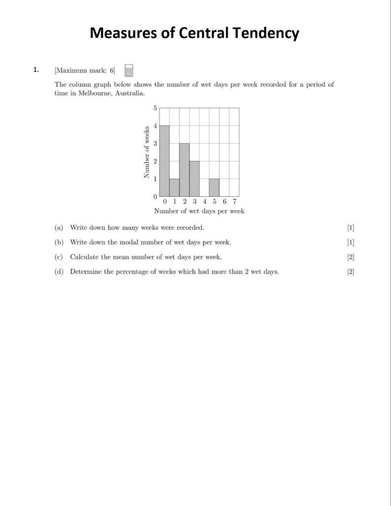 Solved Measures of Central Tendency 1. Maximum mark 6 The