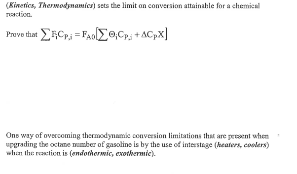 Solved (Kinetics, Thermodynamics) sets the limit on | Chegg.com