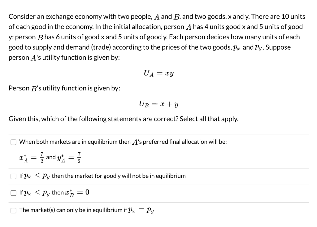 Solved Consider An Exchange Economy With Two People, A And | Chegg.com