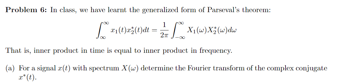 Problem 6: In class, we have learnt the generalized | Chegg.com