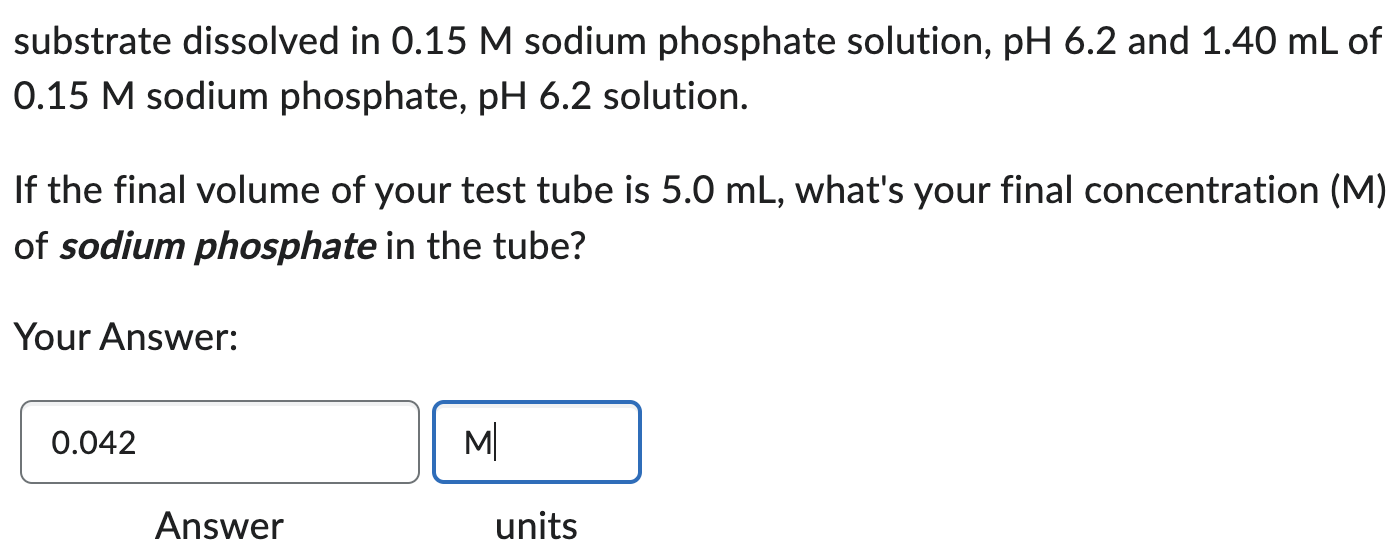 Solved substrate dissolved in 0.15M sodium phosphate