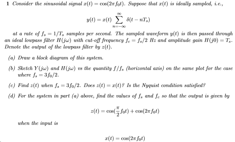 Solved 1 Consider The Sinusoidal Signal C T Cos 27 Fot Chegg Com