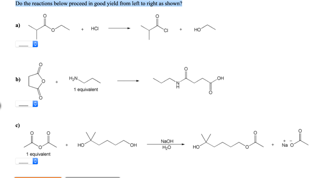 Solved Do the reactions below proceed in good yield from | Chegg.com