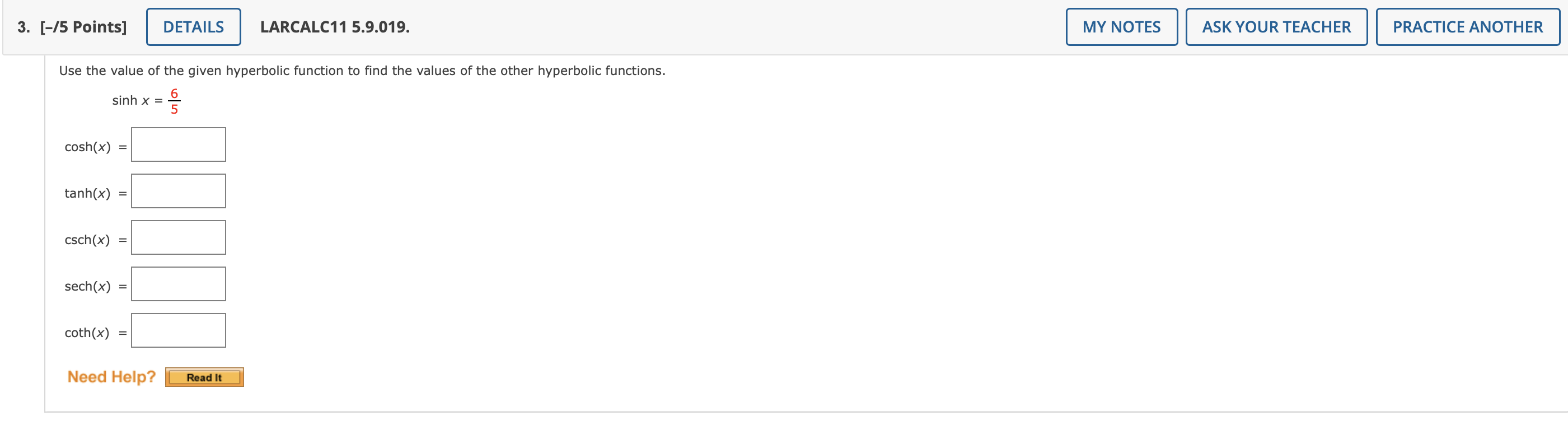 Use The Value Of The Given Hyperbolic Function To Find The Values Of The Other Hyperbolic Functions