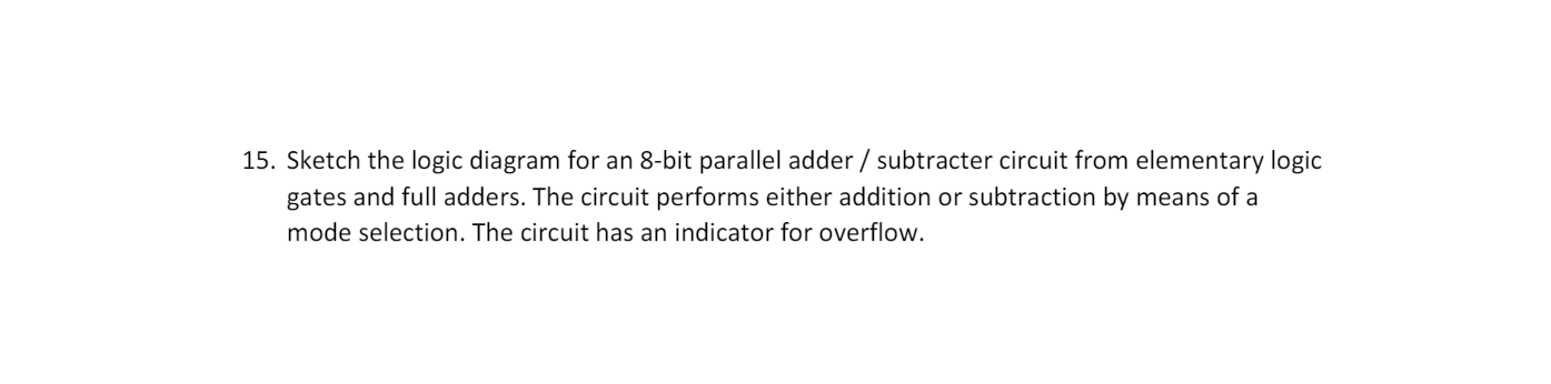 Solved 15. Sketch the logic diagram for an 8-bit parallel | Chegg.com