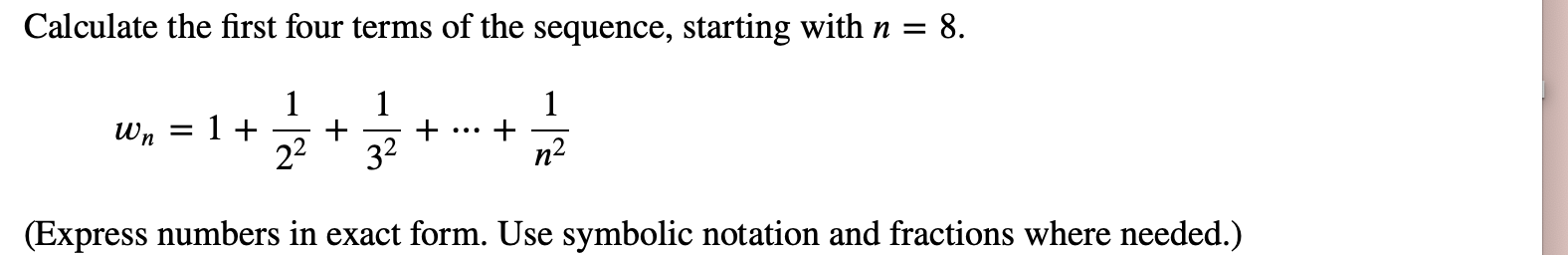 Solved Calculate the first four terms of the sequence, | Chegg.com