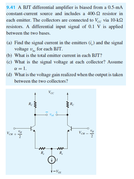 Solved 9.41 A BJT differential amplifier is biased from a | Chegg.com