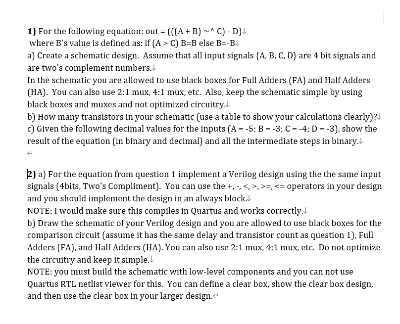 Solved 1) For The Following Equation: Out = (((A + B) ~C) | Chegg.com