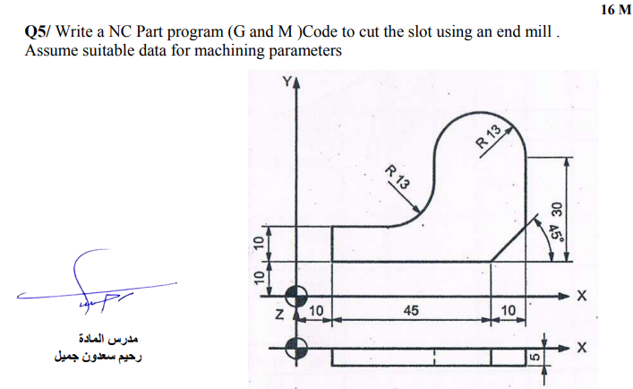 Solved Q5/ Write a NC Part program (G and M )Code to cut the | Chegg.com
