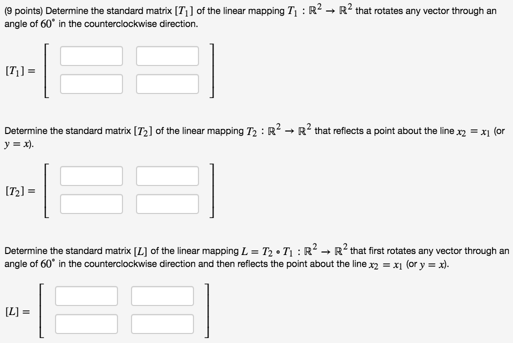 Solved (9 points) Determine the standard matrix [T1] of the | Chegg.com