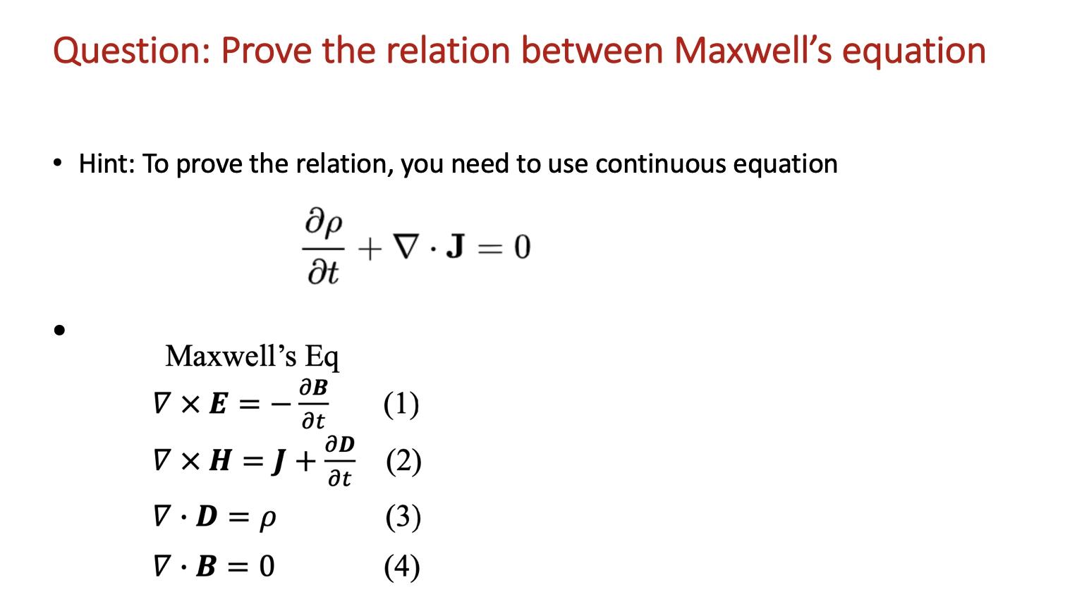 Solved Question: Prove The Relation Between Maxwell's | Chegg.com