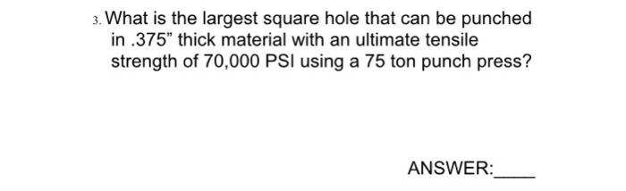 Solved 3. What is the largest square hole that can be | Chegg.com