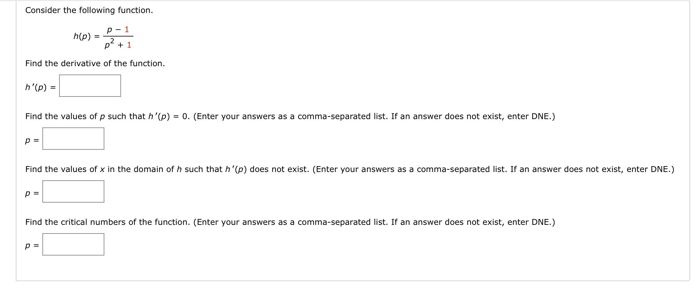 Solved Consider the following function. h(p)=p2+1p−1 Find