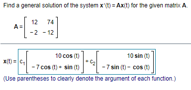 Solved Find a general solution of the system x'(t) = AX(t) | Chegg.com